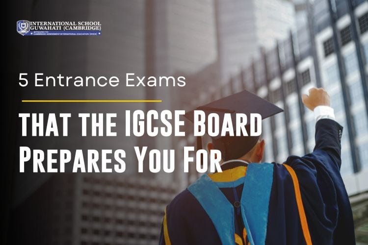 5 Entrance Exams that the IGCSE Board Prepares You For (1)