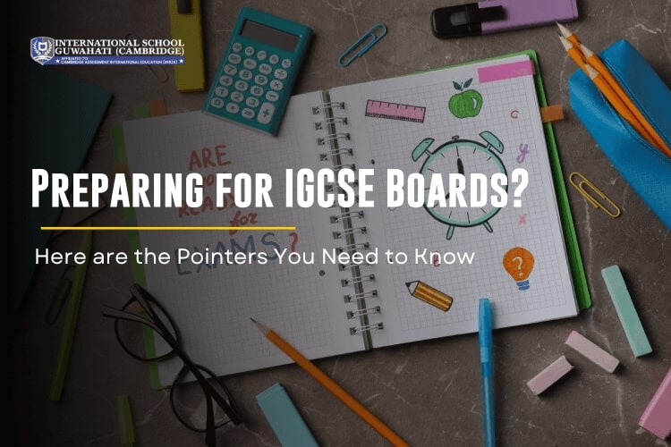 preparing for IGCSE Board