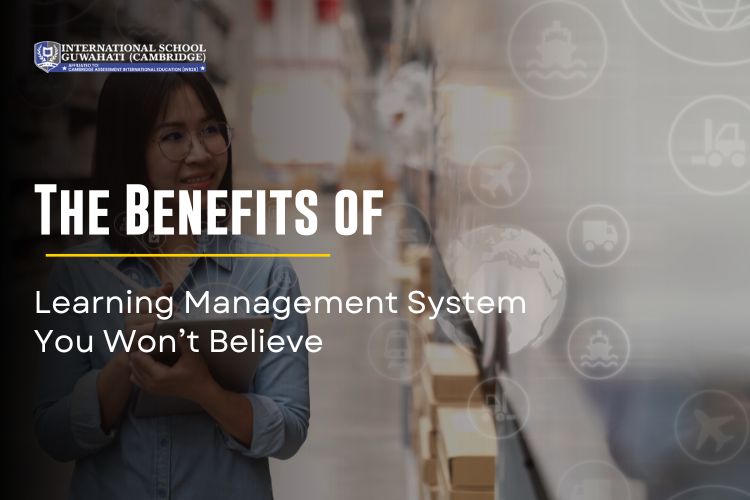 The Benefits of Learning Management System