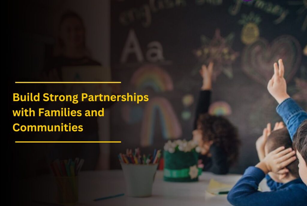 Build Strong Partnerships with Families and Communities