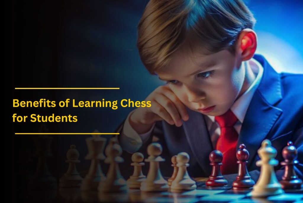 Benefits of Learning Chess for Students